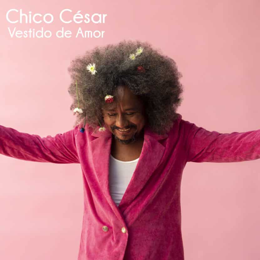 Chico César - Vestido de Amor