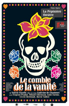 Le Comble de la Vanité au Théâtre de la Pépinière Le Comble de la Vanité au Théâtre de la Pépinière