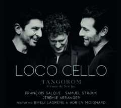 Loco Cello sort l’album Tangorom Loco Cello sort l’album Tangorom