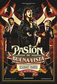 Pasión de Buena Vista au Casino de Paris du 20 au 26 mars 2023 Pasión de Buena Vista au Casino de Paris du 20 au 26 mars 2023