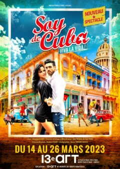 Soy de Cuba du 14 au 26 mars 2023 au 13ème Art à Paris Soy de Cuba du 14 au 26 mars 2023 au 13ème Art à Paris