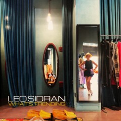 Leo Sidran – What’s Trending Leo Sidran – What’s Trending