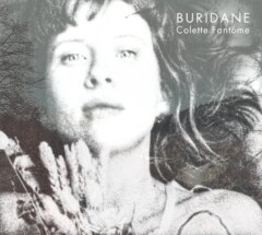 Buridane, nouvel album Colette Fantôme Buridane, nouvel album Colette Fantôme