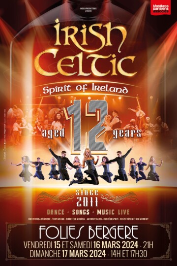 Irish Celtic aux Folies Bergère les 15, 16 et 17 mars 2024
