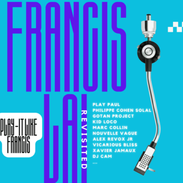 Francis Lai Revisited – Play It Like Francis